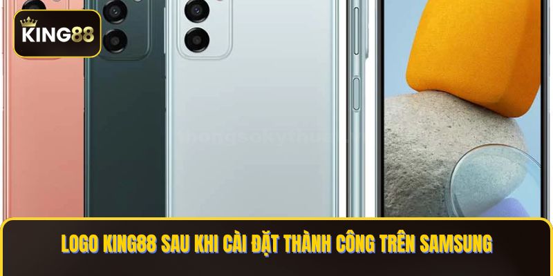 Làm Sao Đề Tải King88 Về Điện Thoại Samsung - Bản Updated 2025 3 Logo KING88 sau khi cài đặt thành công trên Samsung
